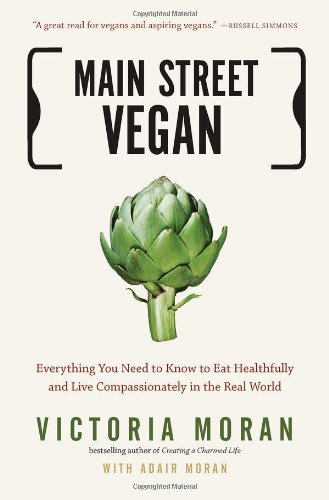 Victoria Moran/Main Street Vegan@ Everything You Need to Know to Eat Healthfully an
