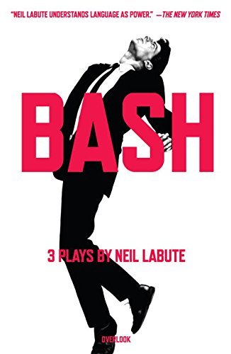 Neil LaBute/Bash@Latterday Plays