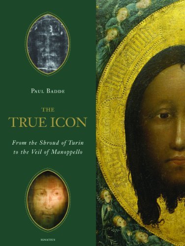 Paul Badde The True Icon From The Shroud Of Turin To The Veil Of Manoppell 
