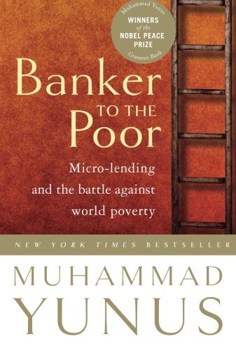 Muhammad Yunus/Banker to the Poor@Micro-Lending and the Battle Against World Povert@2003. Corr. 2nd