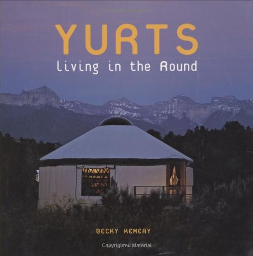 Becky Kemery Yurts Living In The Round 