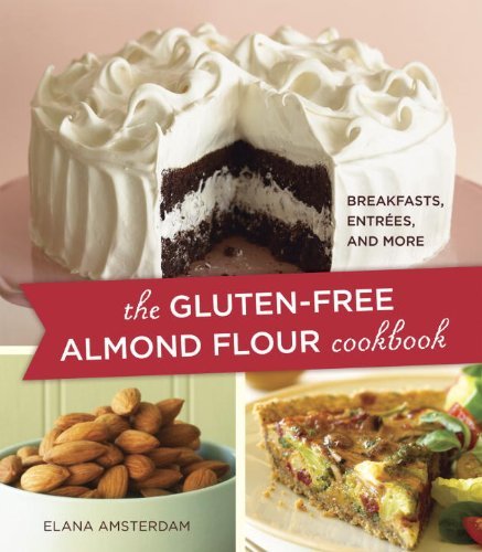 Amsterdam,Elana/ Breakey,Annabelle (PHT)/The Gluten-Free Almond Flour Cookbook@1 Original