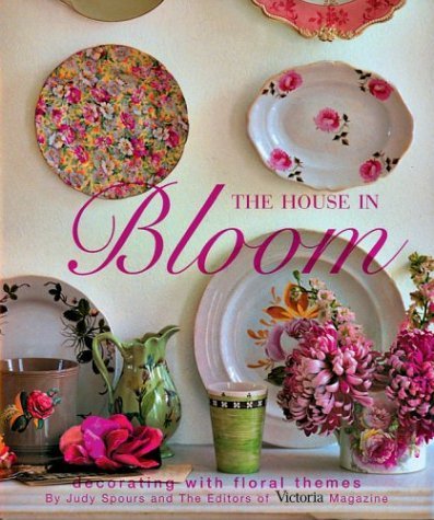 Judy Spours/House In Bloom@Decorating With Floral Themes