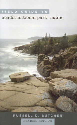 Russell D. Butcher Field Guide To Acadia National Park Maine Revise Revised 