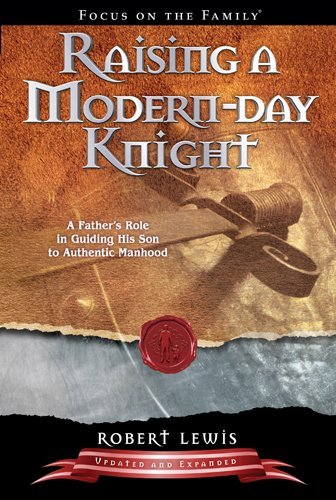 Robert Lewis/Raising a Modern-Day Knight@Revised