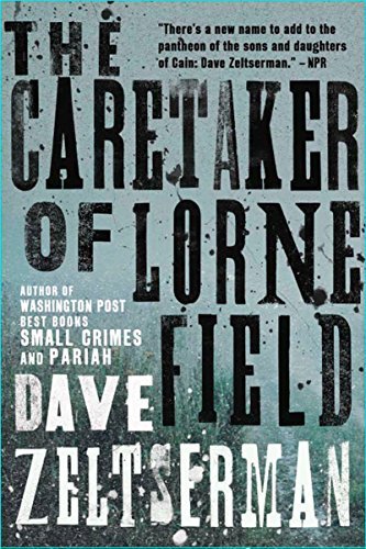 Dave Zeltserman/The Caretaker of Lorne Field