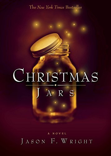 Jason F. Wright/Christmas Jars