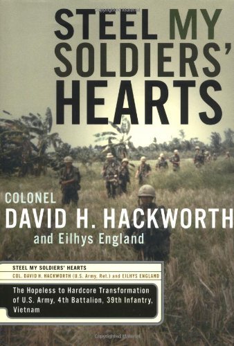 David H. Hackworth/Steel My Soldiers' Hearts@Hopeless To Hardcore Transformation Of U.S.A