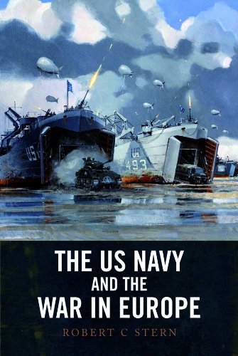 Robert C. Stern The Us Navy And The War In Europe 