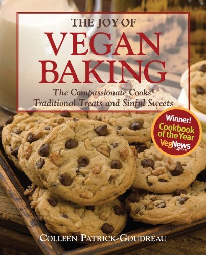 Colleen Patrick Goudreau The Joy Of Vegan Baking The Compassionate Cooks' Traditional Treats And S 