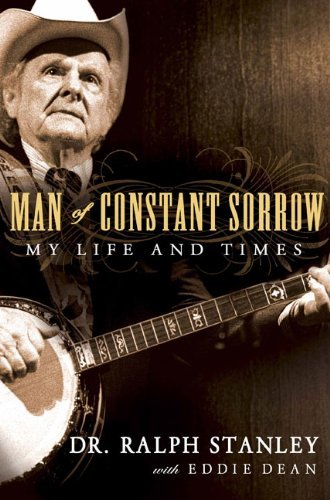 Ralph Stanley/Man Of Constant Sorrow@My Life And Times