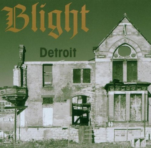 Blight Detroit Dream Is Dead Collect 