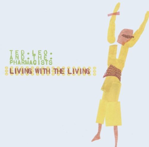 Ted Leo & The Pharmacists/Living With The Living