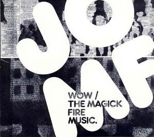 Jackie-O Motherfucker/Wow!/Magick Fire Music@2 Cd Set