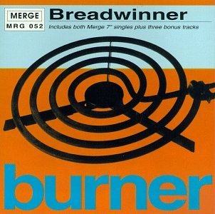 Breadwinner/Burner