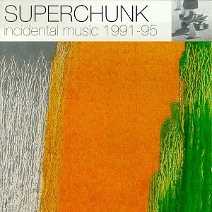 Superchunk/Incidental Music 91-95