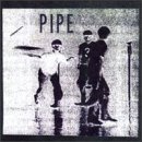 Pipe/Slowboy