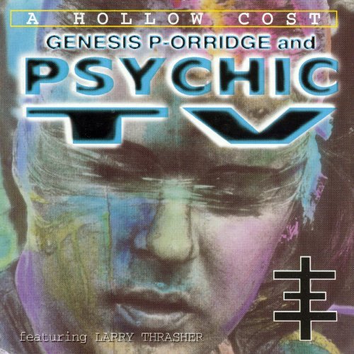 Psychic Tv Hollow Cost 