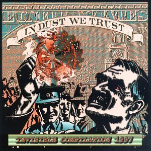 In Dust We Trust/In Dust We Trust@Pigface/Sheep On Drugs/Spasm@Lick/Psychic Tv/Evil Mothers