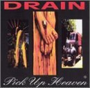 Drain/Pick Up Heaven