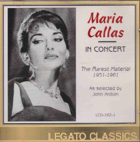 Maria Callas/Rarest Concert Material