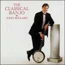 John Bullard/Classical Banjo@Bullard (Banjo)