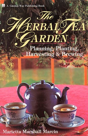 Marietta Marshall Marcin/Herbal Tea Garden@Planning, Planting, Harvesting & Brewing