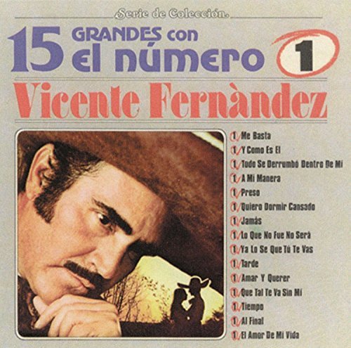 Vicente Fernandez/15 Grandes Con El No. 1