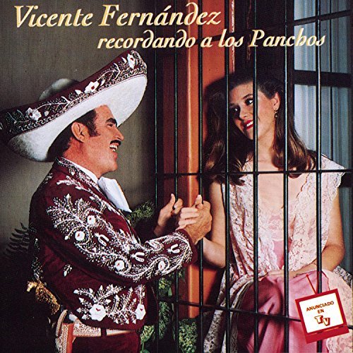 Vicente Fernandez/Recordando A Los Panchos