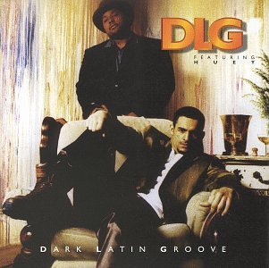 Dlg/Dark Latin Groove@Feat. Huey