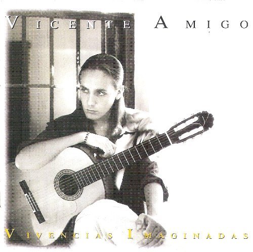 Vicente Amigo/Vivencias Imaginadas