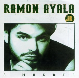 Ramon Jr. Ayala/A Muerte