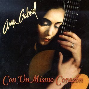 Ana Gabriel/Con Un Mismo Corazon