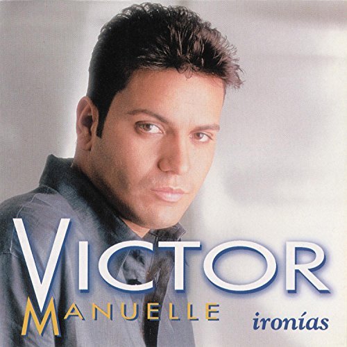 Victor Manuelle/Ironias
