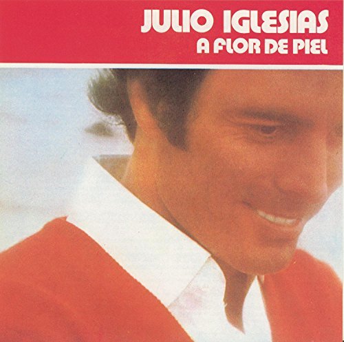Julio Iglesias/A Flor De Piel