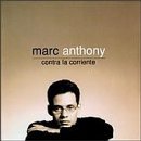 Marc Anthony/Contra La Corriente