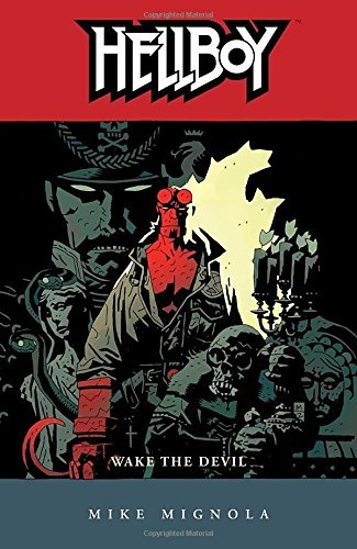 Mike Mignola/Hellboy Volume 2@ Wake the Devil (2nd Edition)