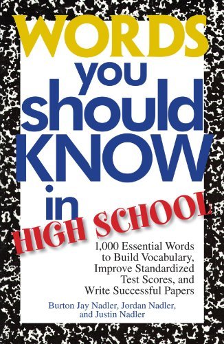 Burton Jay Nadler/Words You Should Know in High School@1000 Essential Words to Build Vocabulary, Improve@0002 EDITION;