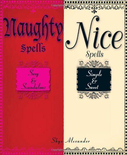 Sky Alexander/Naughty Spells/Nice Spells@Sexy And Scandalous/Simple And Sweet