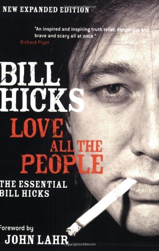 Bill Hicks/Love All the People@The Essential Bill Hicks@Expanded