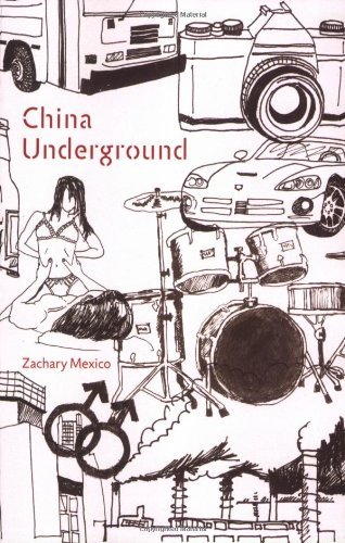 Zachary Mexico/China Underground