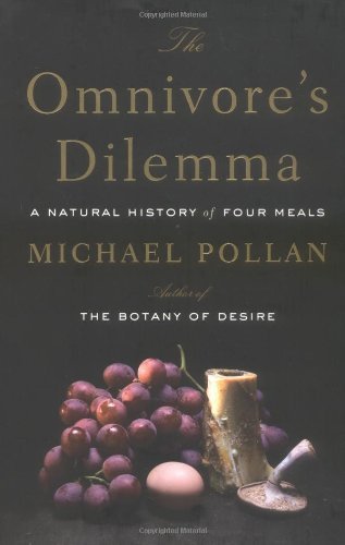 Michael Pollan/The Omnivore's Dilemma@A Natural History of Four Meals