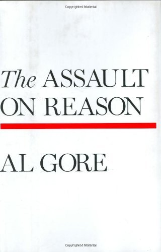 Gore,Albert,Jr./Assault On Reason,The