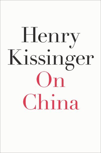 Henry Kissinger/On China