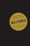 Roy F. Baumeister Willpower Rediscovering The Greatest Human Strength 