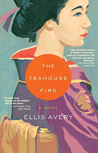 Ellis Avery/The Teahouse Fire