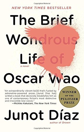 Junot Diaz/The Brief Wondrous Life of Oscar Wao