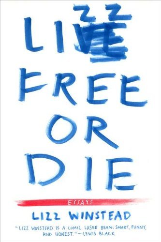 Lizz Winstead/Lizz Free or Die@ Essays