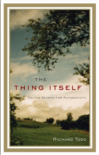 Richard Todd/Thing Itself,The@On The Search For Authenticity