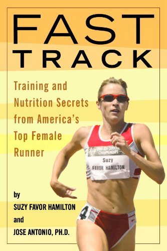 Suzy Favor-Hamilton/Fast Track@Training and Nutrition Secrets from America's Top
